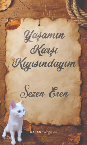 Yaşamın Karşı Kıyısındayım