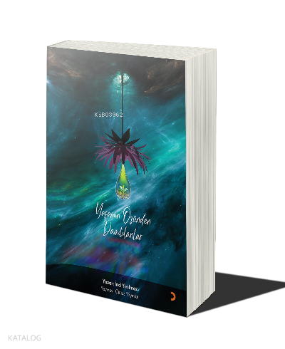 Yaşamın Özünden Damıtılanlar