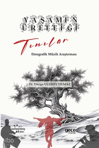 Yaşamın Ürettiği Tınılar;Etnografik Müzik Araştırması