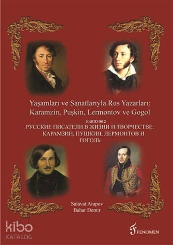 Yaşamları ve Sanatları ile Rus Yazarlar