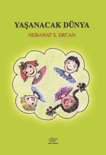 Yaşanacak Dünya - Kitapiks.com