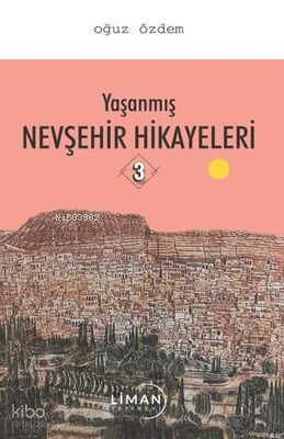 Yaşanmış Nevşehir Hikayeleri