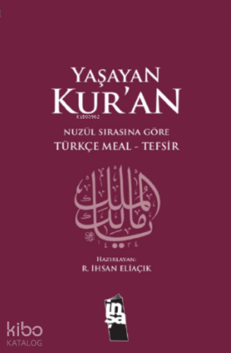 Yaşayan Kur'an (Nüzul Sırasına Göre); Türkçe Meal - Tefsir