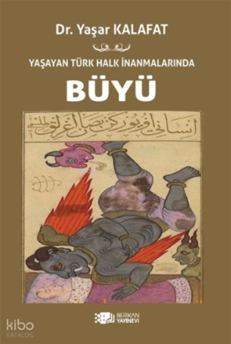 Yaşayan Türk Halk İnanmalarında Büyü