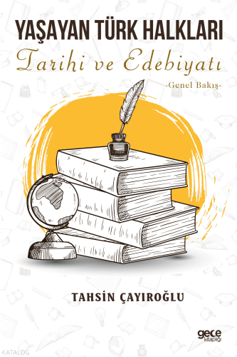 Yaşayan Türk Halkları;Tarihi ve Edebiyatı – Genel Bakış