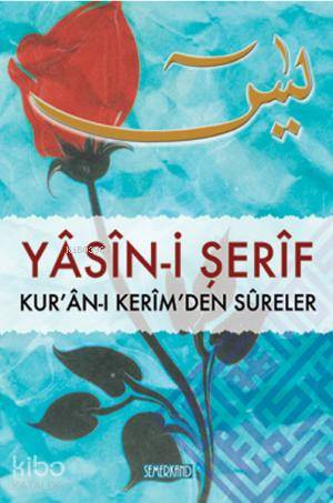 Yâsîn-i Şerif (Hafız Boy); Kur'an-ı Kerim'den Sureler