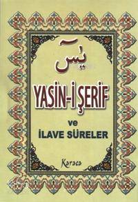 Yasin-i Şerif ve İlave Süreler