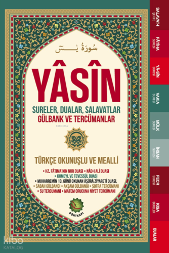 Yasin;Sureler, Dualar, Salavatlar Gülbank ve Tercümanlar