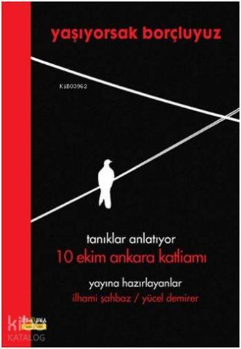 Yaşıyorsak Borçluyuz