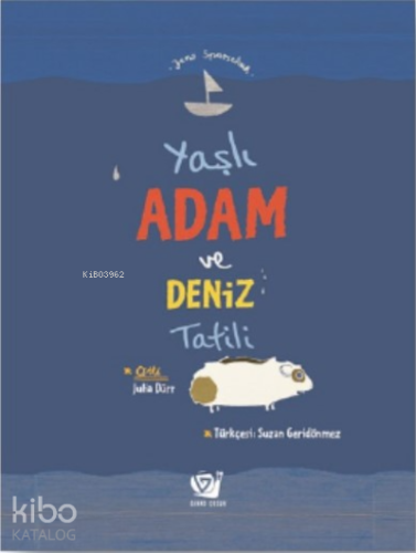 Yaşlı Adam ve Deniz Tatili