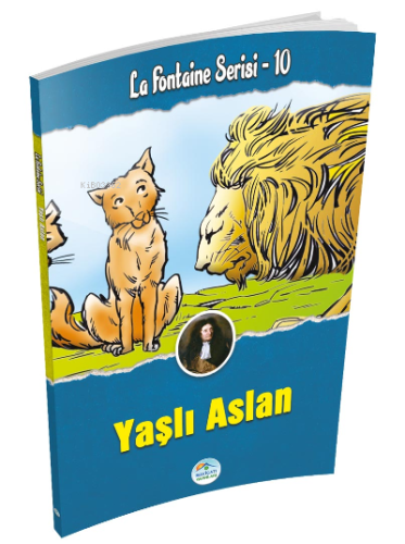 Yaşlı Aslan - La Fontaine Serisi 10