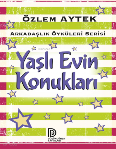 Yaşlı Evin Konukları