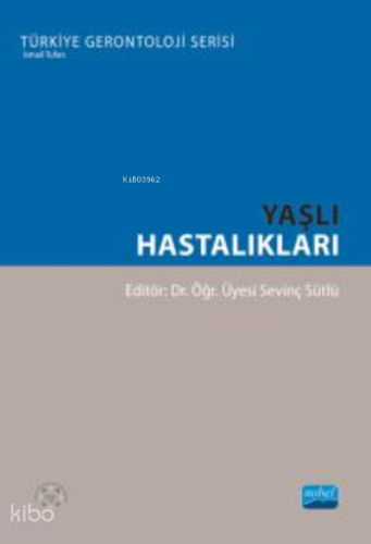 Yaşlı Hastalıkları