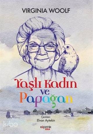 Yaşlı Kadın ve Papağan - Kitapiks.com