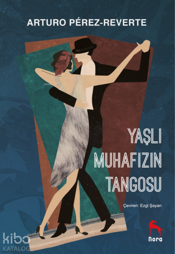 Yaşlı Muhafızın Tangosu; El Tango De La Guardia Vieja
