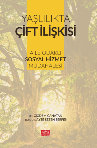 Yaşlılıkla Çift İlişkisi - Aile Odaklı Sosyal Hizmet Müdahalesi - Kita