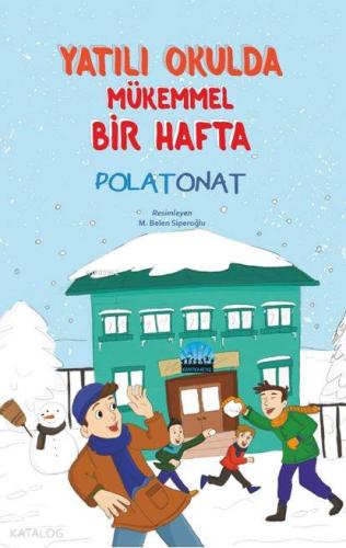 Yatılı Okulda Mükemmel Bir Hafta