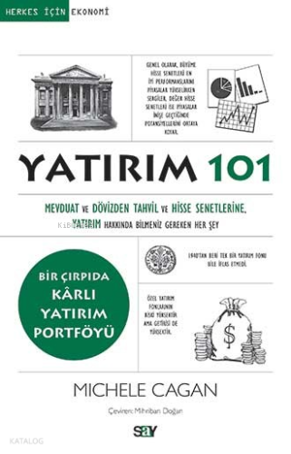 Yatırım 101; Mevduat ve Dövizden Tahvil ve Hisse Senetlerine, Yatırım Hakkında Bilmeniz Gereken Her Şey
