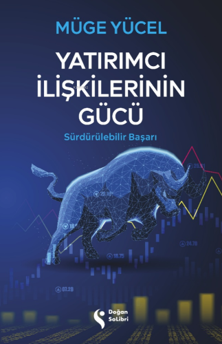 Yatırımcı İlişkilerinin Gücü;Sürdürülebilir Başarı - Kitapiks.com