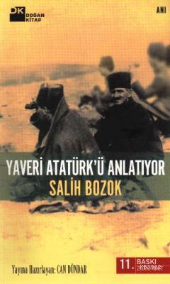 Yaveri Atatürkü Anlatıyor