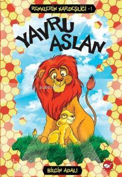 Yavru Aslan; Renklerin Kardeşliği 1