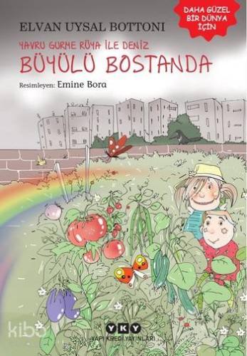 Yavru Gurme Rüya İle Deniz Büyülü Bostanda