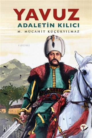 Yavuz: Adaletin Kılıcı