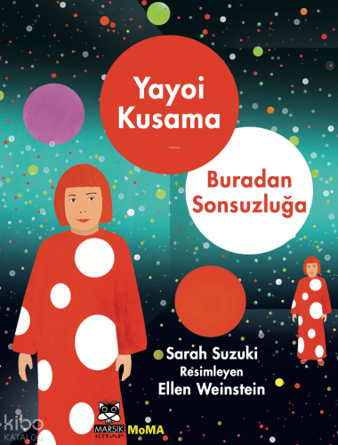 Yayoi Kusama- Buradan Sonsuzluğa