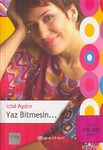 Yaz Bitmesin...