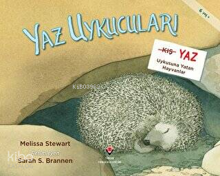 Yaz Uykucuları: Yaz Uykusuna Yatan Hayvanlar