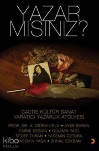 Yazar mısınız?; Cadde Kültür Sanat Yaratıcı Yazarlık Atölyesi