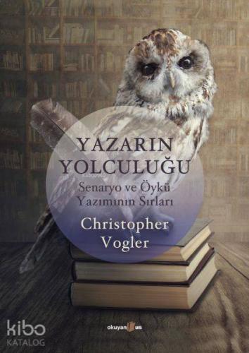Yazarın Yolculuğu; Senaryo ve Öykü Yazımının Sırları
