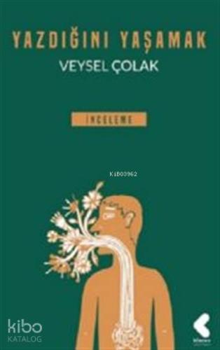 Yazdığını Yaşamak