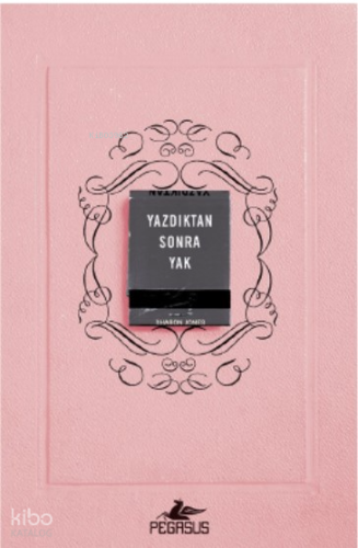 Yazdıktan Sonra Yak