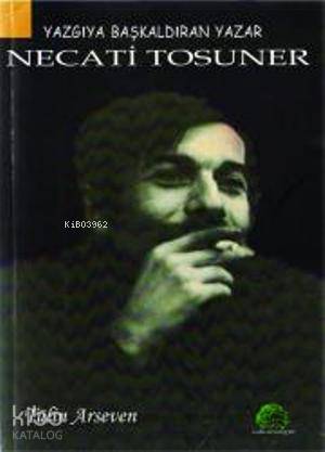 Yazgıya Başkaldıran Yazar Necati Tosuner