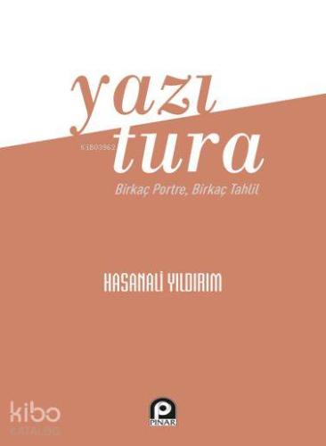 Yazı Tura; Birkaç Portre, Birkaç Tahlil - Kitapiks.com