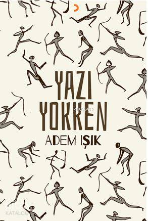 Yazı Yokken