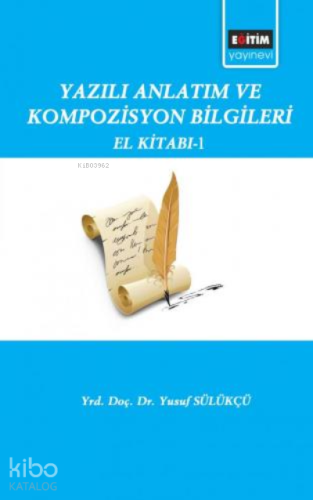 Yazılı Anlatm ve Kompozisyon Bilgileri
