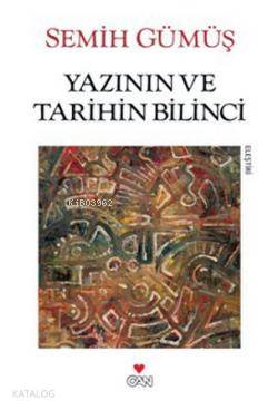 Yazının Ve Tarihin Bilinci