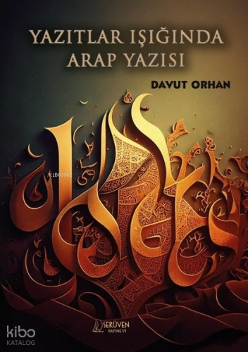 Yazıtlar Işığında Arap Yazısı