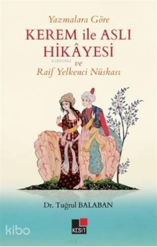 Yazmalara Göre Kerem ile Aslı Hikayesi