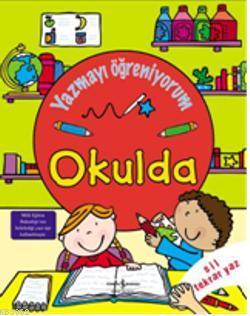 Yazmayı Öğreniyorum - Okulda - Kitapiks.com