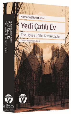 Yedi Çatılı Ev; The House of the Seven Gable