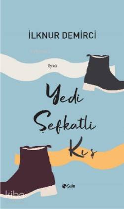 Yedi Şevkatli Kış - Kitapiks.com