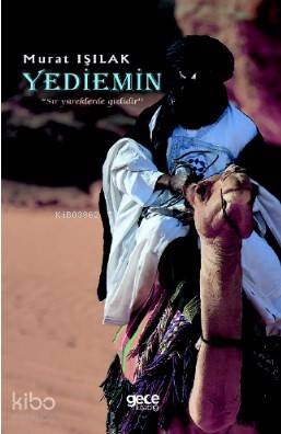 Yediemin; Sır Yüreklerde Gizlidir