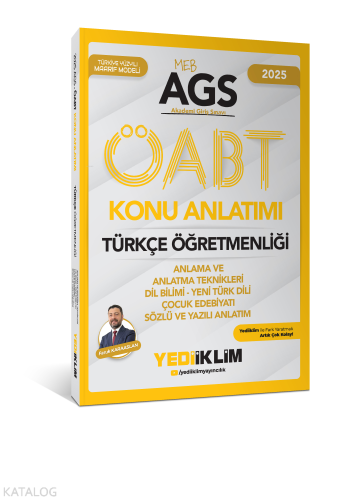 Yediiklim 2025 MEB AGS ÖABT Türkçe Öğretmenliği Anlama ve Anlatma Teknikleri -Dil Bilimi- Yeni Türk Dili Çocuk Edebiyatı Sözlü ve Yazılı Anlatımı Konu Anlatımı