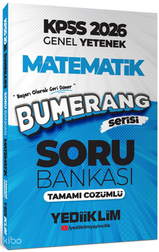 Yediiklim Yayıncılık 2026 KPSS Genel Yetenek Bumerang Matematik Tamamı Çözümlü Soru Bankası