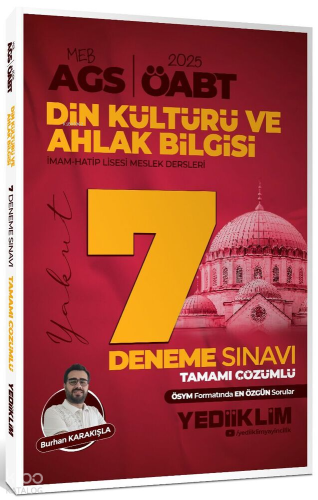 Yediiklim Yayınları 2025 2025 MEB AGS ÖABT Din Kültürü ve Ahlak Bilgisi Öğretmenliği Tamamı Çözümlü 7 Deneme Sınavı