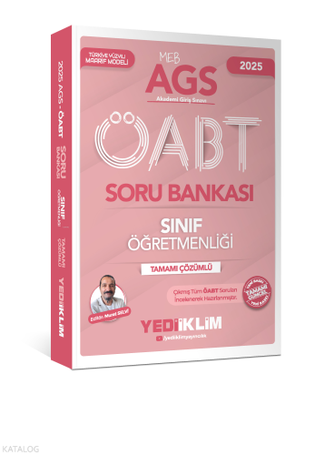 Yediiklim Yayınları 2025 MEB AGS ÖABT Sınıf Öğretmenliği Tamamı Çözümlü Soru Bankası