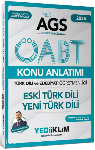 Yediiklim Yayınları 2025 MEB AGS ÖABT Türk Dili ve Edebiyatı Öğretmenliği Eski Türk Dili - Yeni Türk Dili Konu Anlatımı